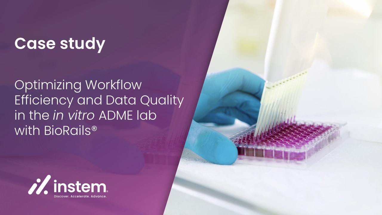 Optimizing Workflow Efficiency and Data Quality in the in vitro ADME lab