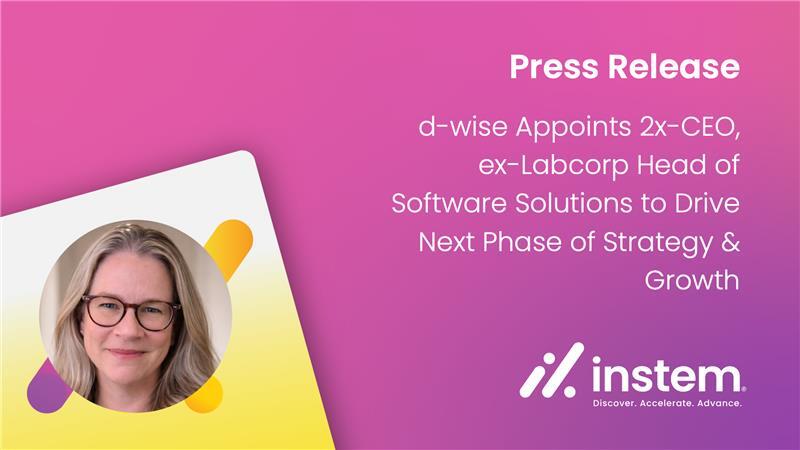 d-wise Appoints 2x-CEO, ex-Labcorp Head of Software Solutions to Drive Next Phase of Strategy & Growth
