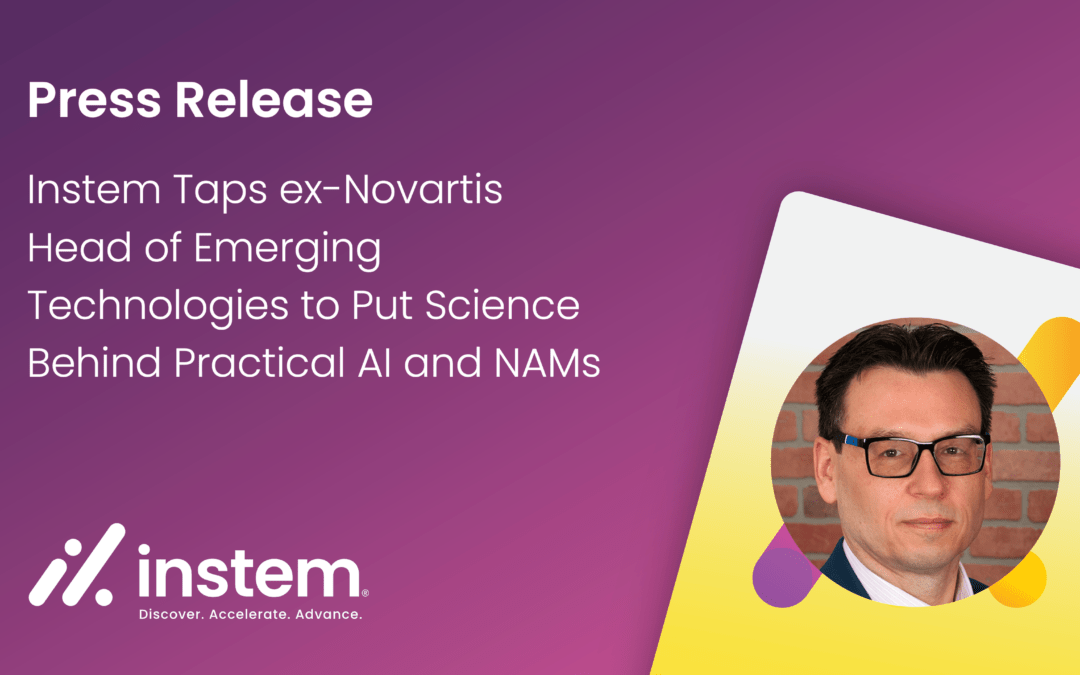 Instem Taps ex-Novartis Head of Emerging Technologies to Put Science Behind Practical AI and NAMs