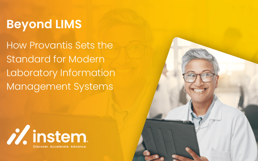 Beyond LIMS – How Provantis Sets the Standard for Modern Laboratory Information Management Systems